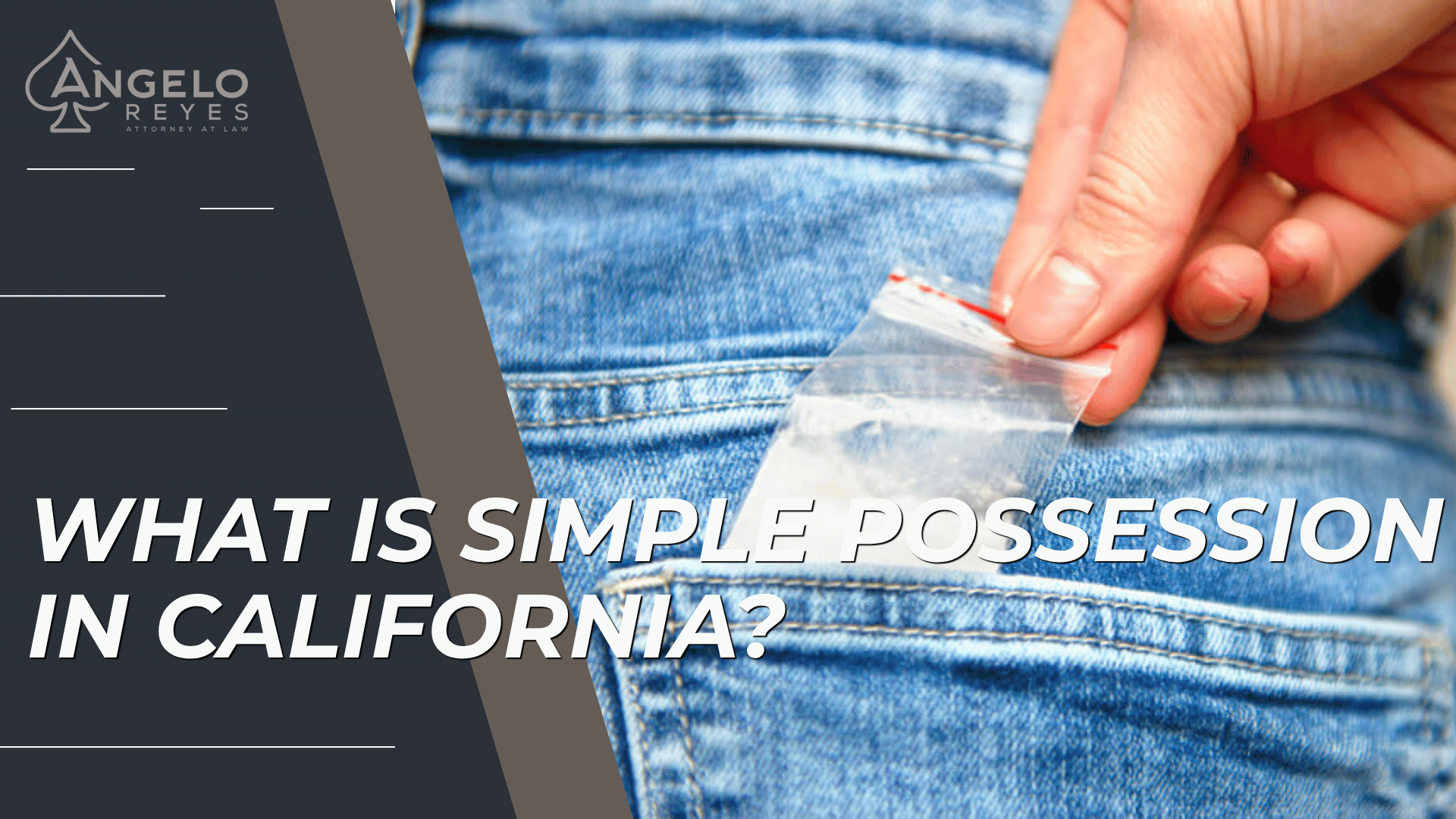 Hand placing drug bag into jeans pocket introduces California simple possession charges and penalties