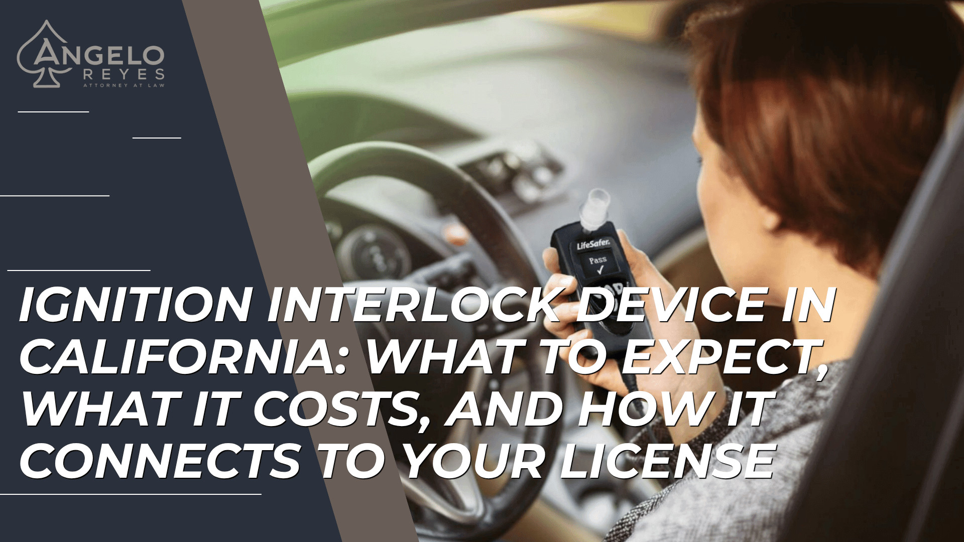 Driver holding breathalyzer device inside car introduces IID rules, costs, and license impact in California