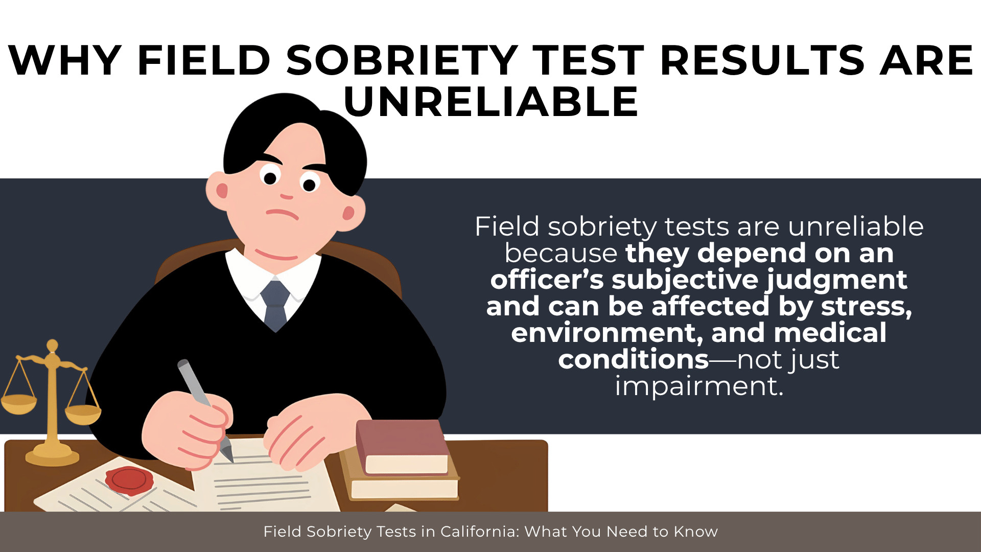 Judge at desk with text explaining sobriety tests rely on subjective judgment and external factors not impairment