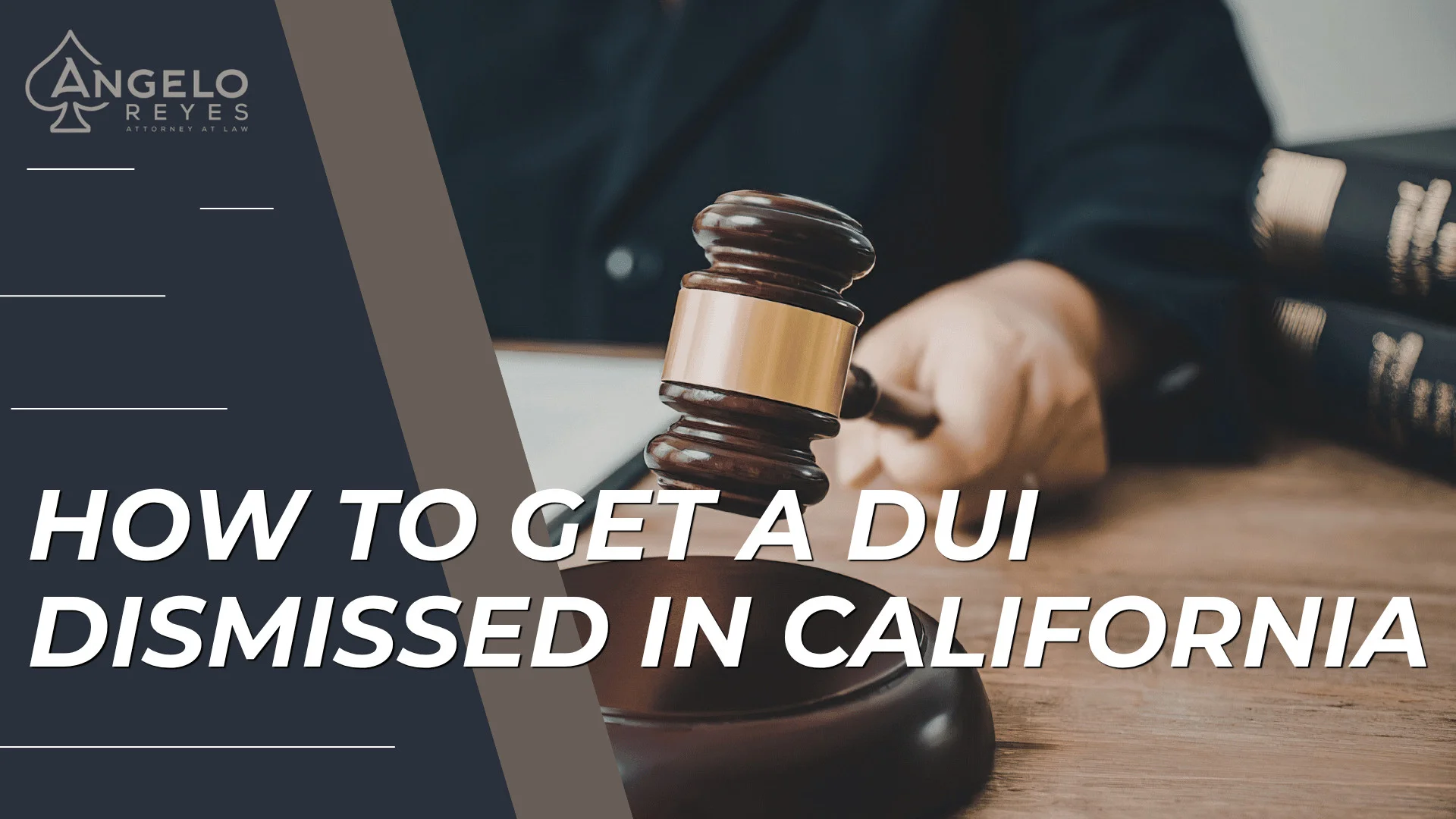 Judge’s gavel on desk with law books introduces guide on getting a DUI dismissed in California