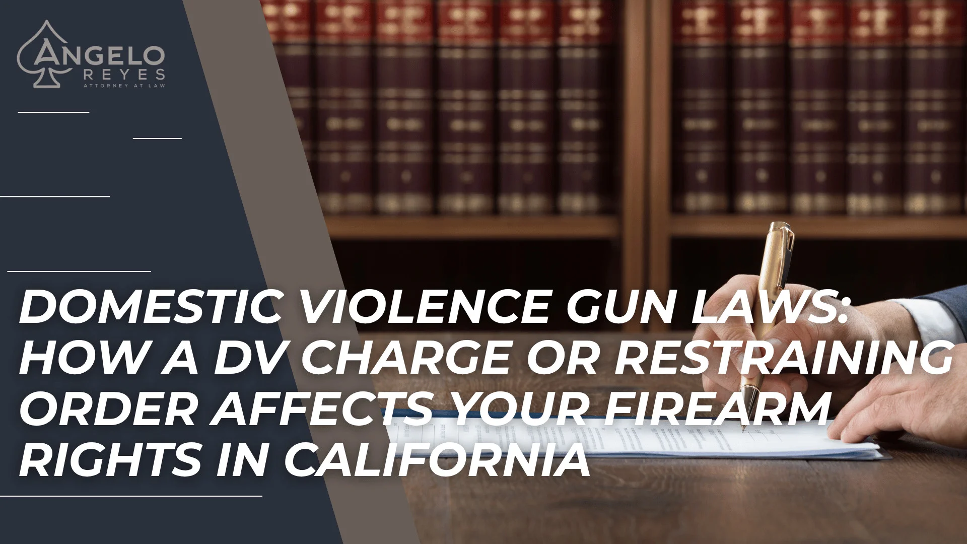 Attorney signing legal documents before law books introducing firearm-rights consequences of DV cases.